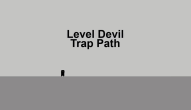 Level Devil Trap Path